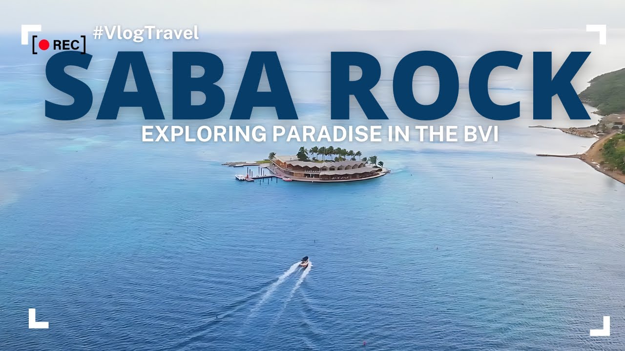 Exploring Saba Rock after the Hurricane: A Must-Visit Destination in the British Virgin Islands