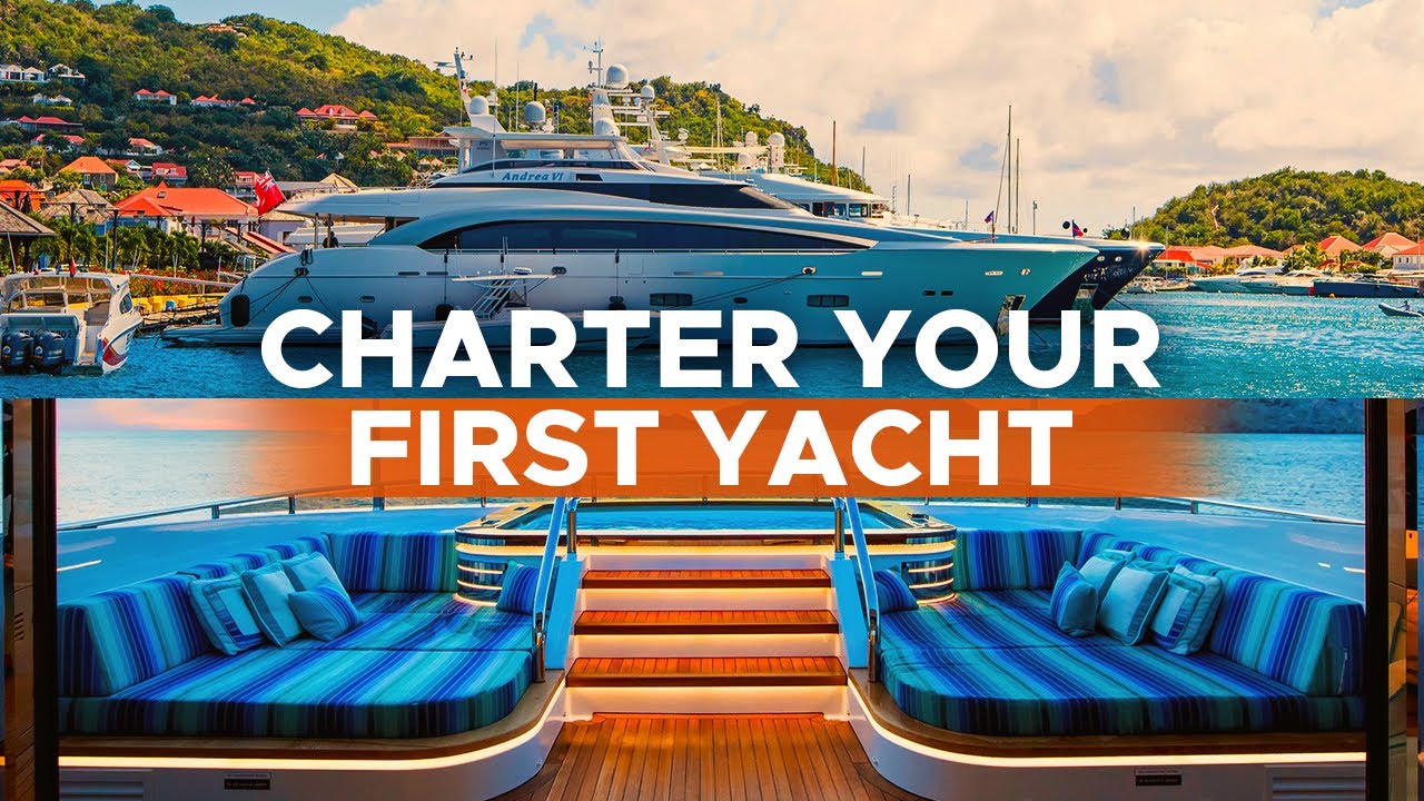 How To Charter a Yacht [The Basics]