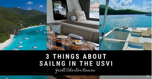 3 Things About Sailing in the USVI: Yacht Charter Basics